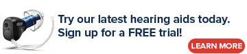 Try our latest hearing aids today. Sign up for a FREE trial! - Learn more