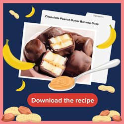 Download the recipe - Chocolate Peanut Butter Banana Bites